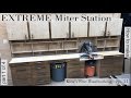 11 - How to build the Extreme Miter Station