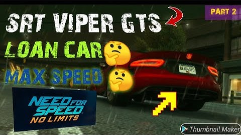 NEED FOR SPEED NO LIMITS - SRT VIPER GTS- PART 2- NFS GAMING