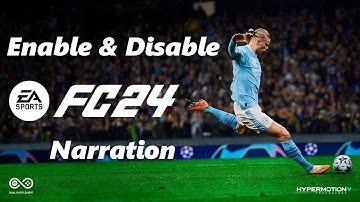 EA Sports FC 24: How To Turn Narration ON /OFF