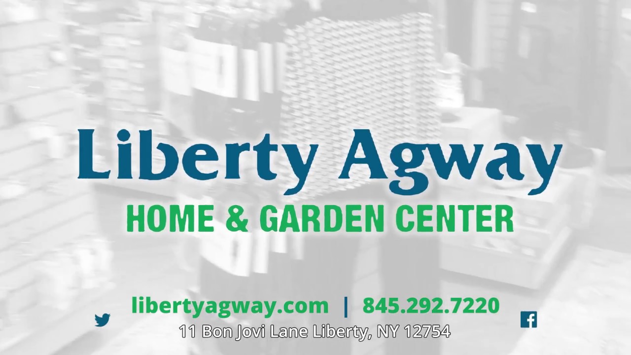 Liberty Agway Home Garden Youtube