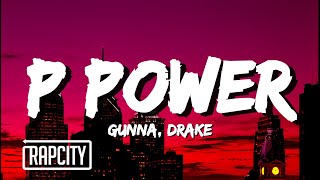 Gunna - P power ft. Drake (Lyrics) Resimi