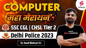 Computer For SSC CGL | CHSL Tier 2 & Delhi Police | Important Computer Questions By Sunil Sir