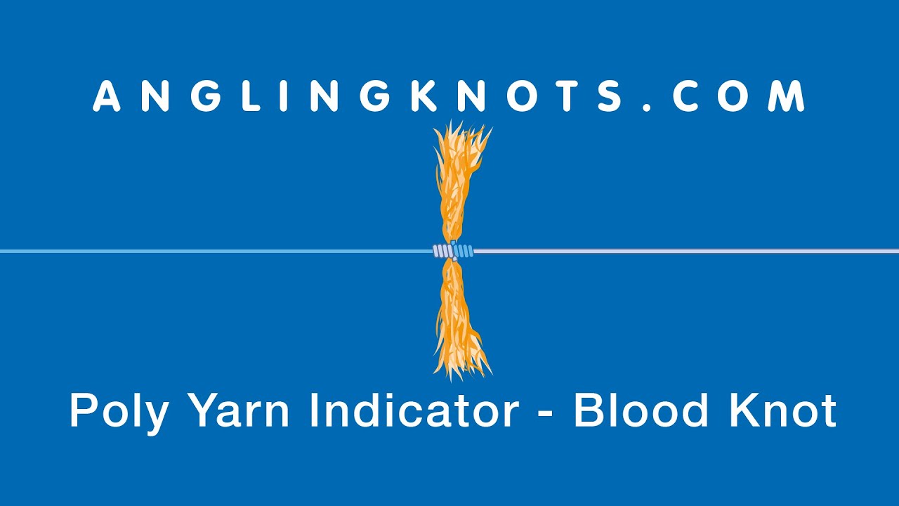 How To Tie A Poly Yarn Strike indicator - Blood Knot Method 