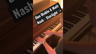 Don Diablo & Matt Nash - Starlight ✨#pianocover #dondiablo #piano #music #shortsviral #coversong