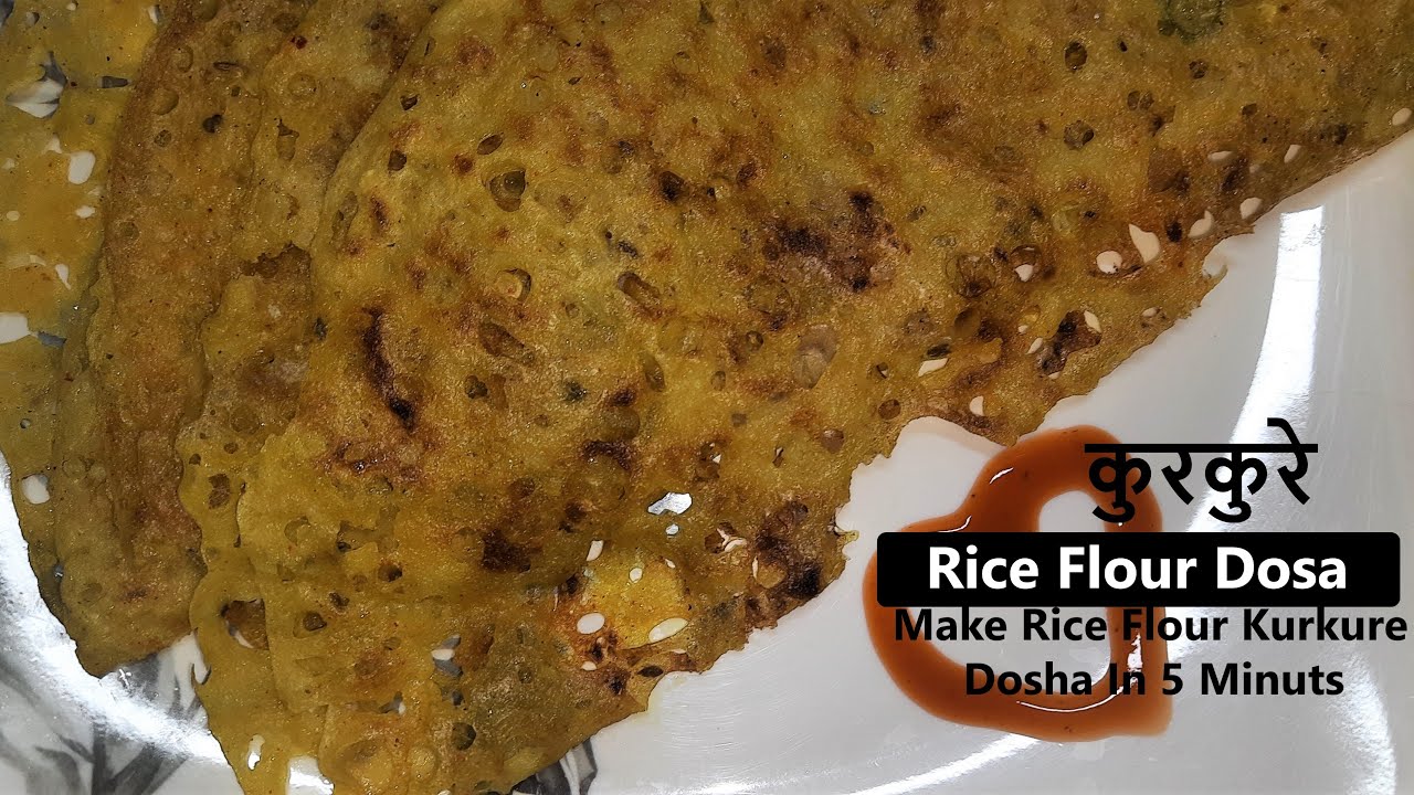 Rice Flour Dosa चावल के आटे का डोसा Rice Dosa Recipe Rice Flour Dosa Recipe Hindi Dosa