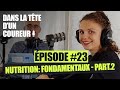 23  la nutrition du coureur les fondamentaux  part2  2okm de paris  dans la tte dun coureur