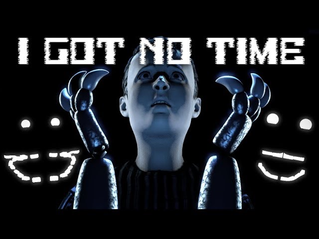 Sfm Fnaf I Got No Time Fnaf 4 Song By Thelivingtombstone Youtube - roblox i got no time id