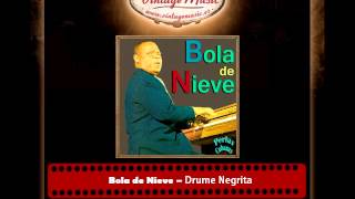 Miniatura de vídeo de "Bola de Nieve – Drume Negrita (Perlas Cubanas)"