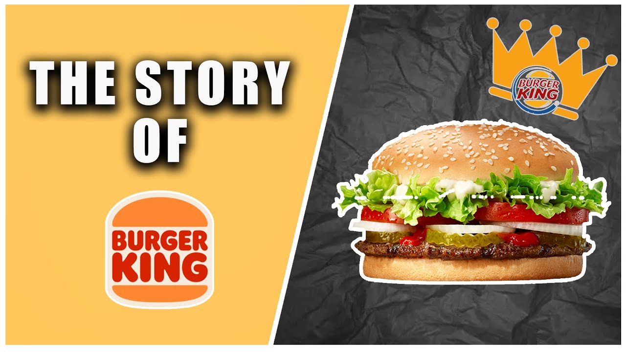 The Story Of Burger King