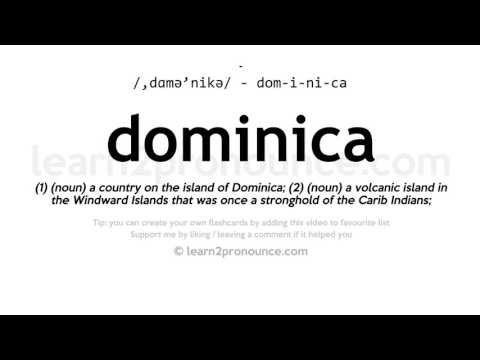 ການອອກສຽງຂອງ ໂດມິນິກາ | ຄໍານິຍາມຂອງ Dominica