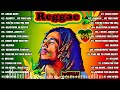 REGGAE MIX 2023  OLDIES BUT GOODIES REGGAE SONGS  ALL TIME FAVORITE REGGAE SONGS 2023 2