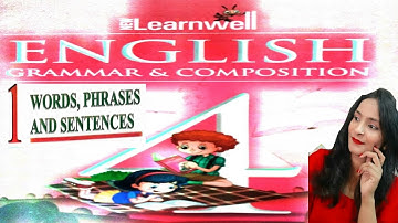 Class 4,ch 1English Grammar,Word Phrase Sentence, New Learnwell,easy translation, Hindi and English