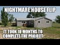 Nightmare House Flip Completed After 15 Months Bought 3/15/2017