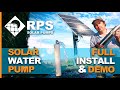 Solar Water Pump Full Installation & Demo • RPS Solar Pumps
