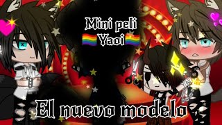 El Nuevo Modelo// Mini peli// ️‍LGBT️‍//Gacha Cute// Matias MD Original