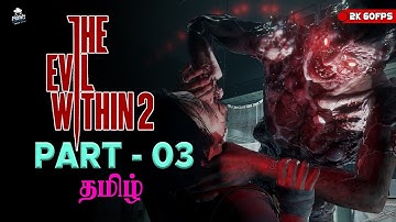 The Evil Within 2 Playthrough Part 3 | Live Tamil