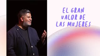 Alejandro Escobedo | El gran valor de las mujeres