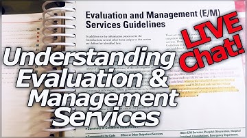 Understanding Evaluation & Management Services: Office and Outpatient Visits (Medical Coding)