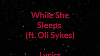 While She Sleeps ft. Oli Sykes: Silence Speaks ( lyrics)