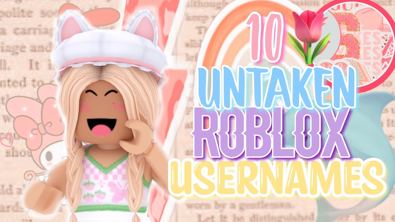 10 Cute UNTAKEN ROBLOX USERNAMES🌷｡:+* || Glosiique🧸 - YouTube