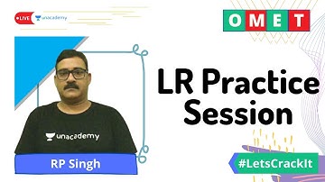OMET - LR Practice Session | All Management Exams | RP Singh | Unacademy CATalyst