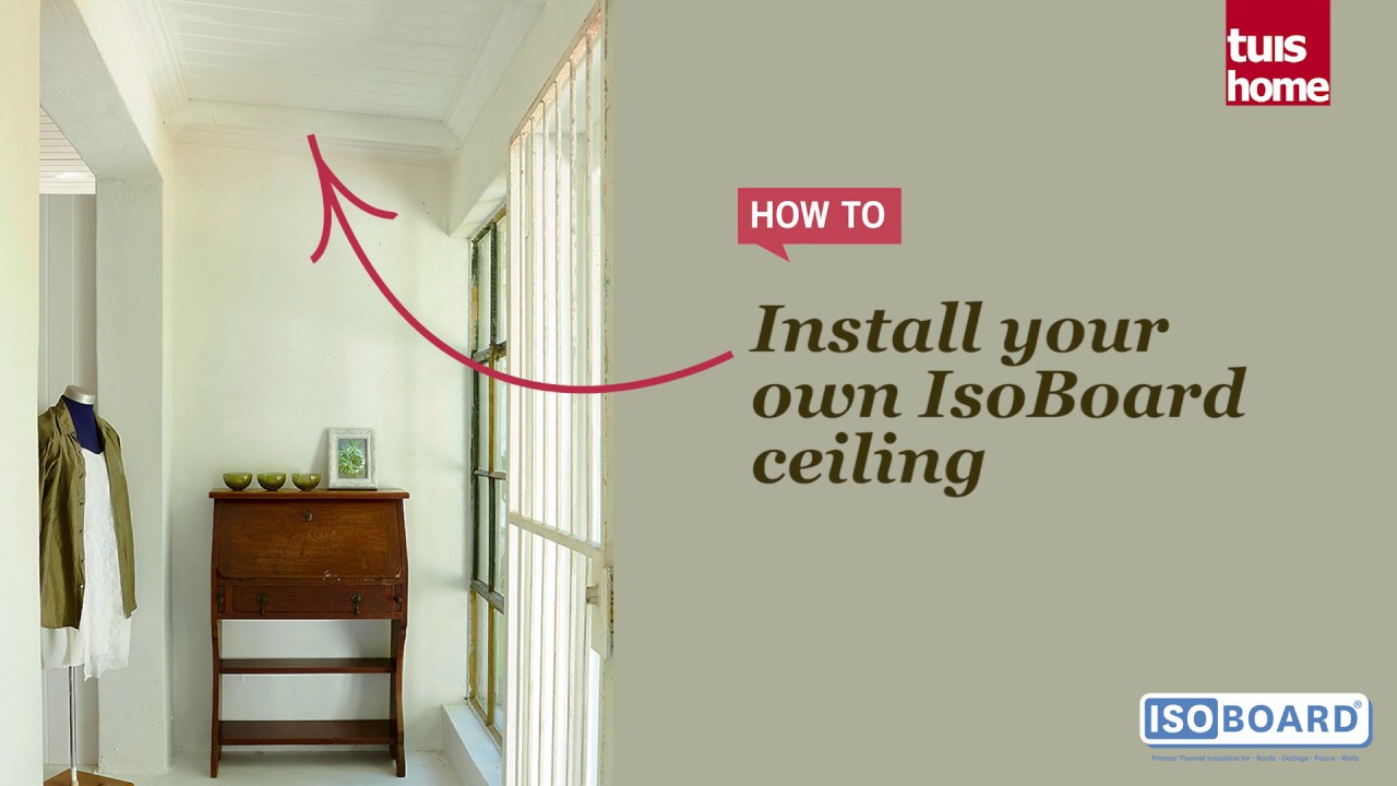 How To Install An Isoboard Ceiling