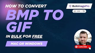 How to Convert BMP to GIF in Bulk for FREE (Windows or Mac)
