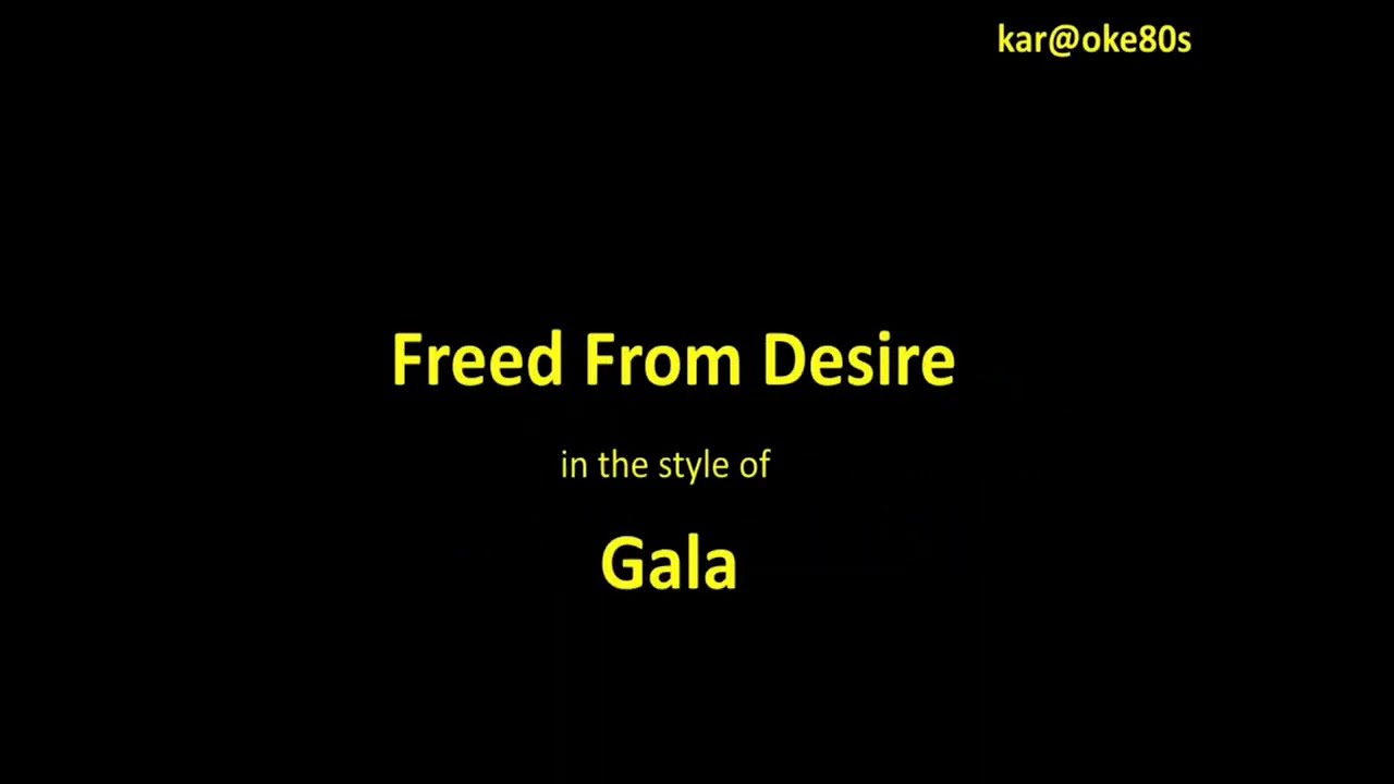Gala   Freed From Desire  karaoke