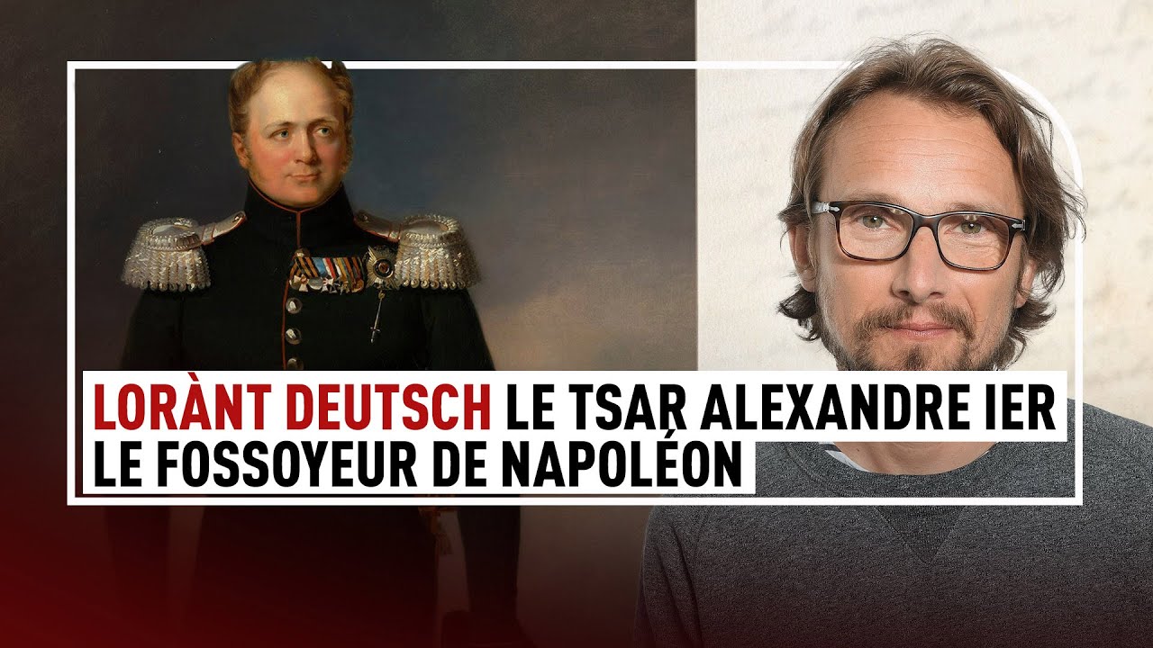 Entrez dans l'Histoire : le Tsar Alexandre Ier, le fossoyeur de Napoléon I Intégrale