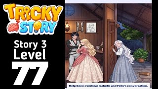 Tricky Story 3 level 77 Walkthrough Solution
