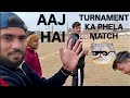 TURNAMENT KHELNE KHA GYE 🤯🎯