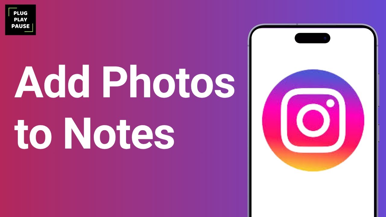 How to Add Photos to Instagram Notes ?