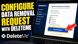 Full How to configure a data removal request using DeleteMe - Quick Tutorial News