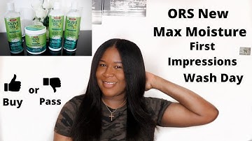 New ORS Max Moisture Line First Impressions | Wash day