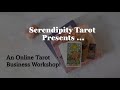 Serendipity Tarot&#39;s 🔥Online Tarot Business Course💸💻 Announcement🌟...Now Available On Vimeo❗