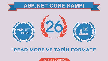 #26 Asp.Net Core 5.0 Proje Kampı Read More Ve Tarih Formatı