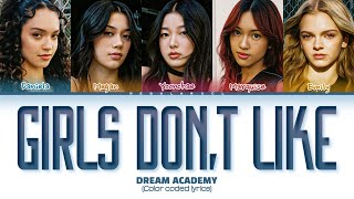 DREAM ACADEMY 'Girls don't like' lyrics (Color coded lyrics)