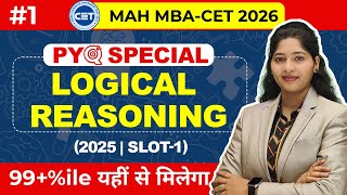 MAH MBA CET 2026 | Day 1 | Logical Reasoning PYQ | By Shatakshi Mam