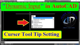 Autocad dynamic input, what is dynamic input in AutoCAD, How to control Dynamic input tool tip