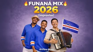 FUNANÁ MIX 2026 – IMPROVISO | Di Pina Music