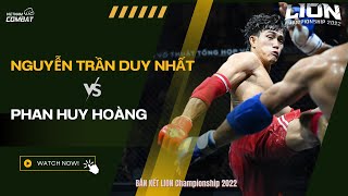 MMA LION Championship 2022 | Bán kết | hạng cân 60kg | Nguyễn Trần Duy Nhất vs Phan Huy Hoàng