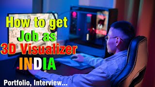 How to get a job as a 3d visualizer in India | Portfolio, Interview and Freelance in 3d Visulization