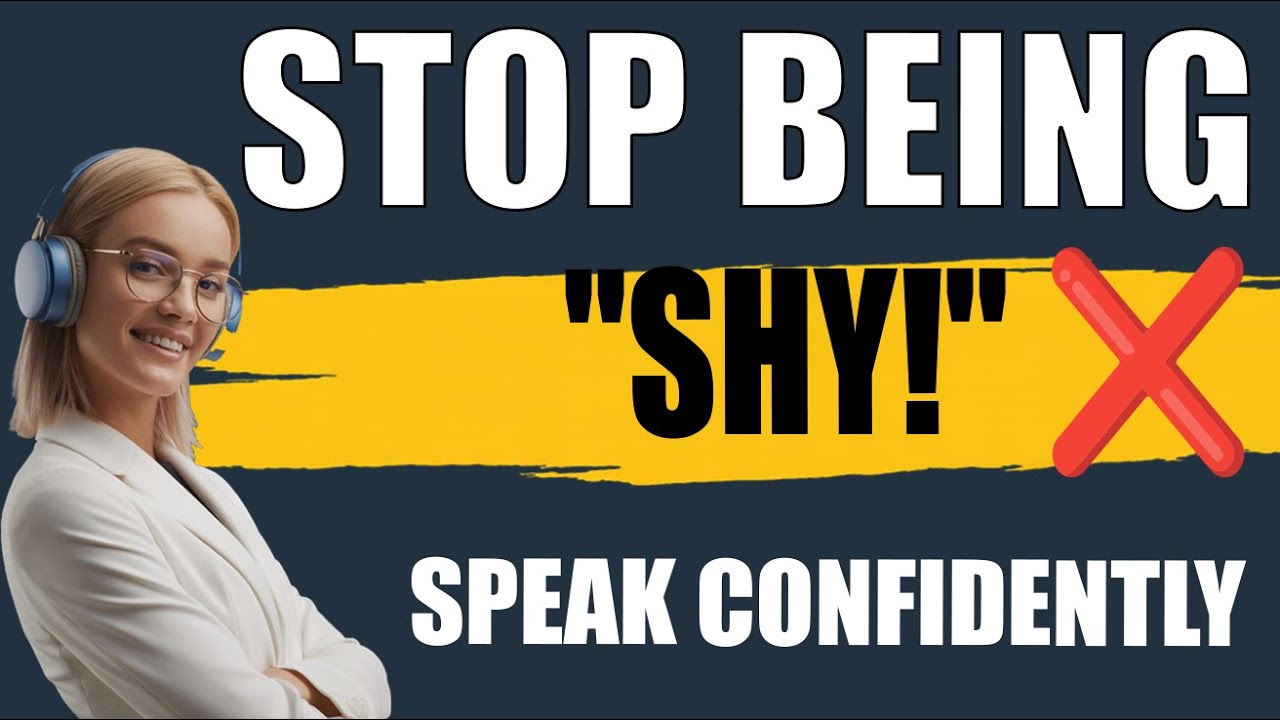 STOP BEING SHY! ❌ Speak British English with Confidence