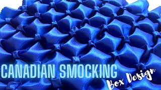 How To Make Canadian Smocking Box Design Fabric Manipulation Technique Didsbury Art Studio