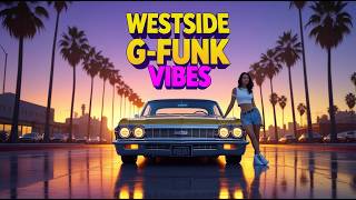 Lowrider G-Funk Cruise 🚗 | Westside Bounce &amp; Smooth Street Vibes