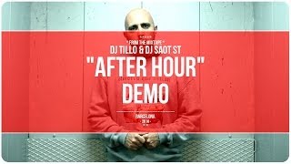 DJ Tillo & DJ SaoT ST "After Hour" #099 Demo