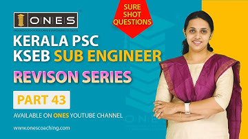 Kerala PSC | KSEB Sub Engineer | Revision Series | Part 43 | ONES