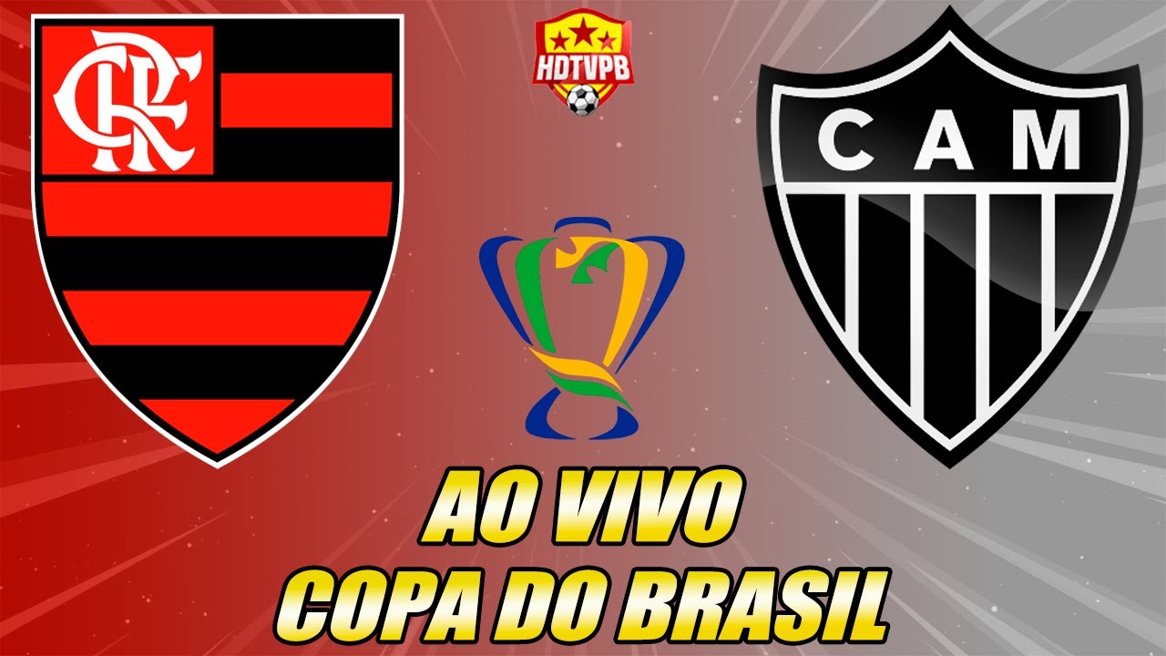 FLAMENGO X ATLÉTICO-MG AO VIVO COPA DO BRASIL - NARRAÇÃO - YouTube