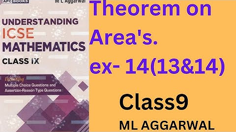 Theorem on area. ex- 14(13&14).class 9.ml aggarwal.