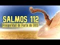 🔥 SALMOS 112 | Prosperidad de parte de DIOS